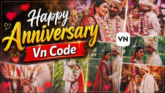 Happy Anniversary VN Code – Create a Viral Instagram Anniversary Reel with Cinematic Effects