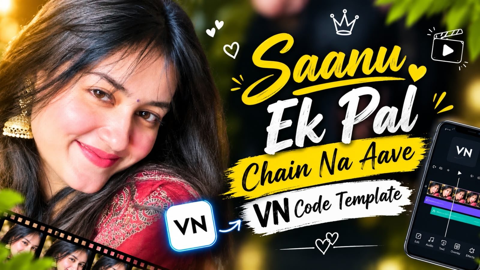 Saanu Ek Pal Chain Na Aave VN Code Template thumbnail